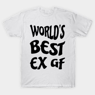 World's Best EX GF T-Shirt